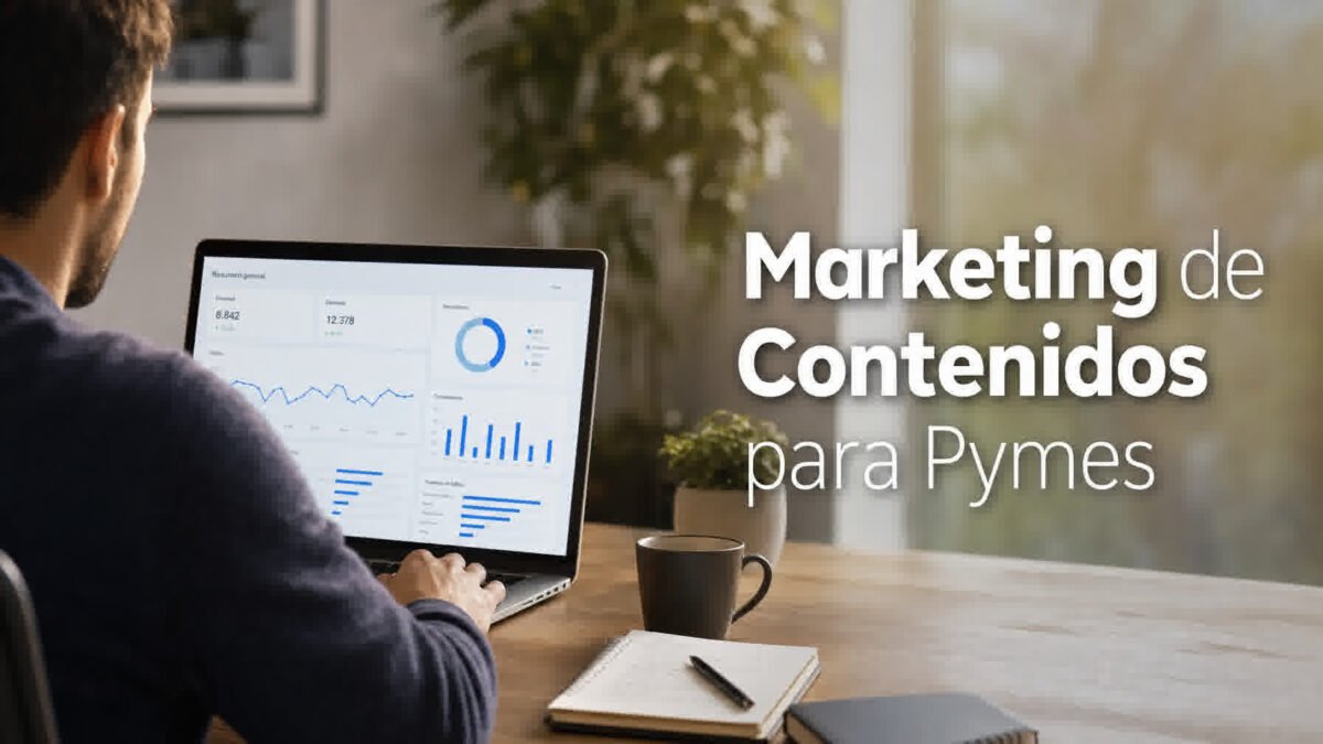 marketing contenidos pymes agosto 2026 Alien Creativo - Marketing de Verdad